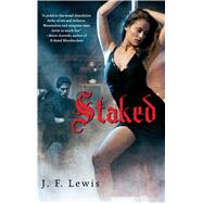 Staked by Lewis, J. F., 9781416547808