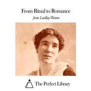 From Ritual to Romance by Weston, Jessie Laidlay, 9781507797808
