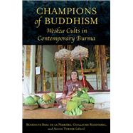 Champions of Buddhism by De La Perrire, Bndicte Brac; Rozenberg, Guillaume; Turner, Alicia, 9789971697808