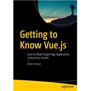Getting to Know Vue.js by Nelson, Brett, 9781484237809