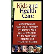 Kids and Health Care by Silver Lake Publishing, 9781563437809