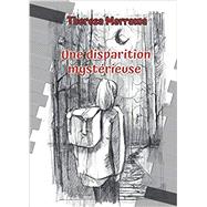Une disparition mysterieuse by Theresa Marrama, 9781733957809