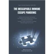 The Inescapable Immune Escape Pandemic by Vanden Bossche, MD, PhD, Geert, 9781956257809