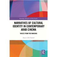 Narratives of Cultural Identity in Contemporary Arab Cinema by Hania A.M. Nashef, 9781040507810