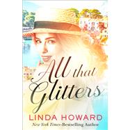 All That Glitters by Howard, Linda, 9781504087810
