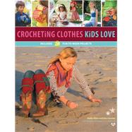 Crocheting Clothes Kids Love 28 Fun-to-Wear Projects by Allaho, Shelby; Gormley, Ellen, 9781589237810