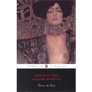Venus in Furs by Sacher-Masoch, Leopold von; Neugroschel, Joachim; Wolff, Larry, 9780140447811