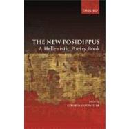 The New Posidippus A Hellenistic Poetry Book by Gutzwiller, Kathryn, 9780199267811
