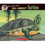 All About Turtles by Arnosky, Jim; Arnosky, Jim, 9780590697811