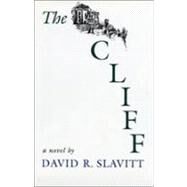 The Cliff by Slavitt, David R., 9780807117811