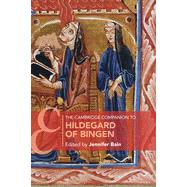 The Cambridge Companion to Hildegard of Bingen by Bain, Jennifer, 9781108457811