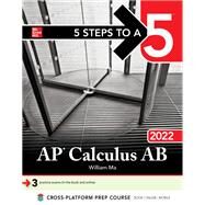 5 Steps to a 5: AP Calculus AB 2022 by Ma, William, 9781264267811