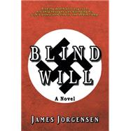 Blind Will by Jorgensen, James, 9781499067811