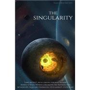 The Singularity Magazine by Hogg, Lee P.; Jarratt, Steve; Pease, Steve; Struber, Christoph; Beckett, Chris, 9781522897811