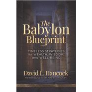 The Babylon Blueprint by David L. Hancock, 9781636987811