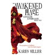 The Awakened Mage by Miller, Karen, 9780316067812