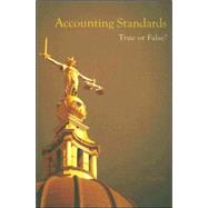 Accounting Standards: True or False? by Rayman; R. A., 9780415377812
