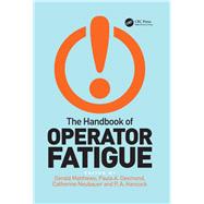 The Handbook of Operator Fatigue by Matthews,Gerald, 9781138077812