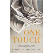 One Touch by Mariah E. VanStaalduinen, 9798385017812