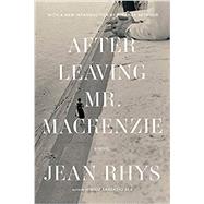 After Leaving Mr. Mackenzie by Rhys, Jean; Seymour, Miranda, 9780393357813