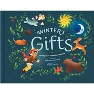 Winter's Gifts by Curtice, Kaitlin B.; Flix, Gloria, 9780593577813