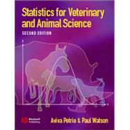 Statistics for Veterinary and Animal Science by Petrie, Aviva; Watson, Paul, 9781405127813