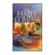 The Family Compass by Bruner, Kurt D., 9781564767813