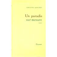 Un paradis sur mesure by Christine Arnothy William Dickinson, 9782246257813