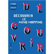 Dcouvrir le Mind Mapping by Pierre Mongin; Madame Ccile Vilatte, 9782729617813