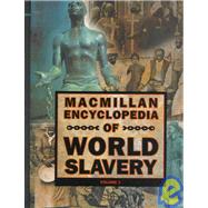 Macmillan Encyclopedia of World Slavery by Finkelman, Paul; Miller, Joseph Calder; Macmillan Reference USA, 9780028647814