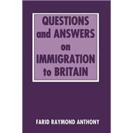 Questions And Answers On Immigration In Britain by Anthony,Farid R, 9780714647814