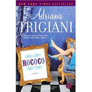 Rococo by TRIGIANI, ADRIANA, 9780812967814