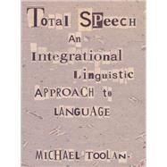 Total Speech by Toolan, Michael J., 9780822317814