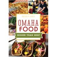 Omaha Food by Grace, Rachel P., 9781467117814