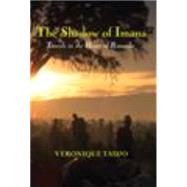 The Shadow of Imana by Tadjo, Veronique; Wakerley, Veronique, 9781478627814