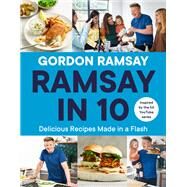 Ramsay in 10 by Ramsay, Gordon, 9781538707814