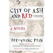 City of Ash and Red by Pyun, Hye-young; Kim-Russell, Sora, 9781628727814