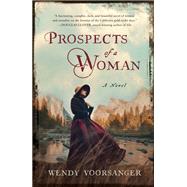 Prospects of a Woman by Voorsanger, Wendy, 9781631527814