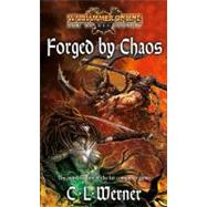 Forged by Chaos by C.L. Werner, 9781844167814