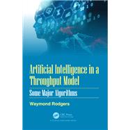 Artificial Intelligence in a Throughput Model by Rodgers, Waymond, 9780367217815