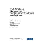 Multifunctional Nanocarriers for Contemporary Healthcare Applications by Barkat, MD. Abul; B., Harshita A.; Beg, Sarwar; Ahmad, Farhan J., 9781522547815