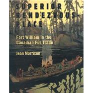 Superior Rendezvous-Place by Morrison, Jean, 9781550027815