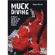 Muck Diving by Marsh   , Nigel, 9781921517815