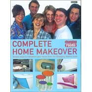 Changing Rooms : Complete Home Makeover by Kane, Andy; Smillie, Carol, 9780563537816