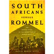 South Africans Versus Rommel by Katz, David Brock, 9780811717816