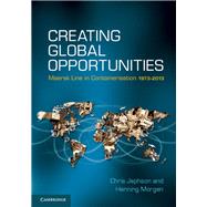 Creating Global Opportunities by Jephson, Chris; Morgen, Henning, 9781107037816
