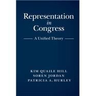 Representation in Congress by Hill, Kim Quaile; Jordan, Soren; Hurley, Patricia, 9781107107816
