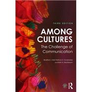 Among Cultures: The Challenge of Communication by Hall; Bradford   J, 9781138657816