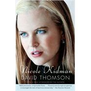 Nicole Kidman by THOMSON, DAVID, 9781400077816