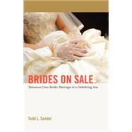 Brides on Sale by Sandel, Todd L., 9781433127816